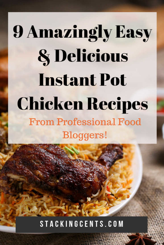 chicken and rice on dinner plate. text overlay: 9 amazingly easy and delicious instant pot chicken recipes