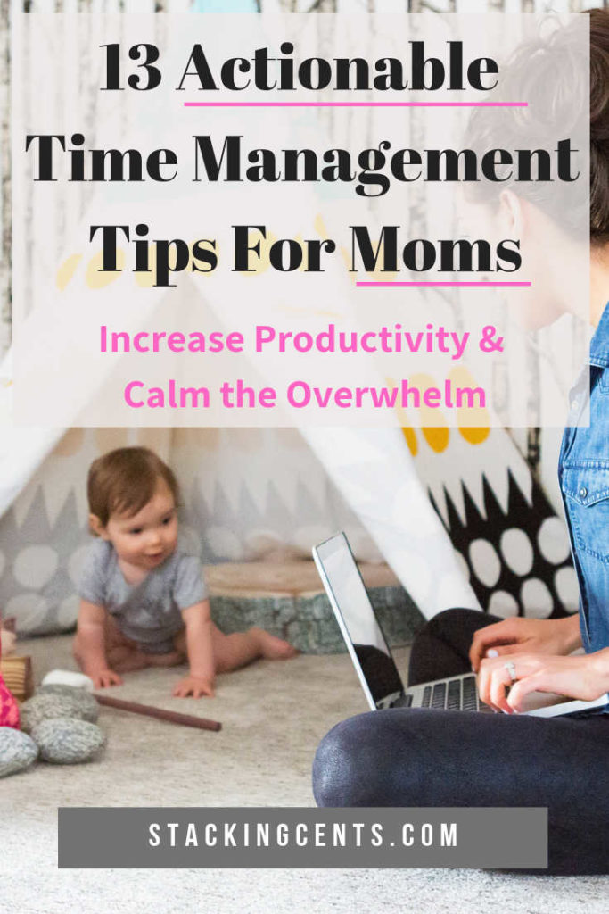 mom working and watching baby text 13 actionable time management tips for moms